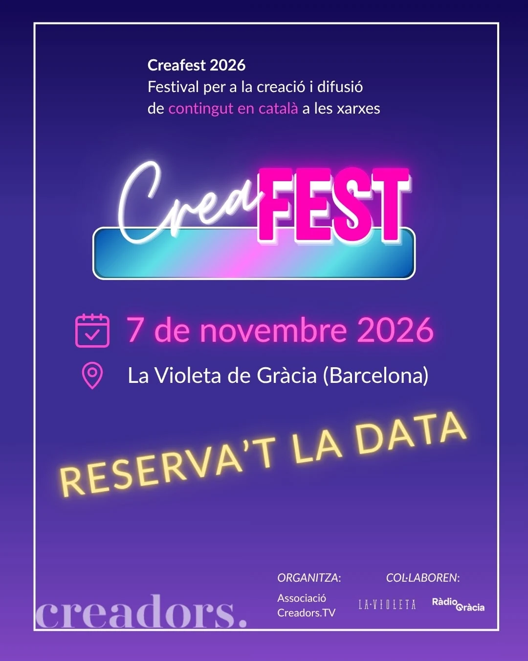 Creafest 2026 poster: Saturday 7 November, at La Violeta de Gràcia. Associació Creadors.TV